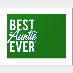 best auntie ever Posters and Art